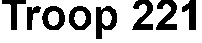 Troop 221